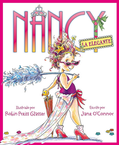 Libro: Nancy La Elegante: Fancy Nancy (spanish Edition)