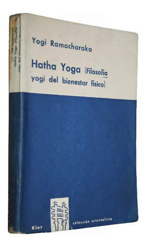 Hatha Yoga - Yogi Ramacharaka - Ed. Kier