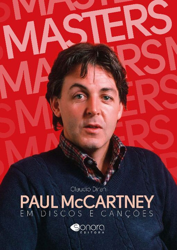 Libro Masters Paul Mccartney Em Discos E Cancoes De Dirani C