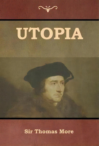 Utopia, De Sir Thomas More. Editorial Bibliotech Press, Tapa Dura En Inglés