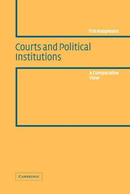 Libro Courts And Political Institutions - Tim Koopmans