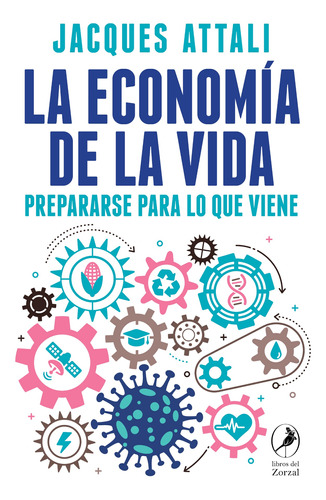 La Economia De La Vida - Jaques Attali