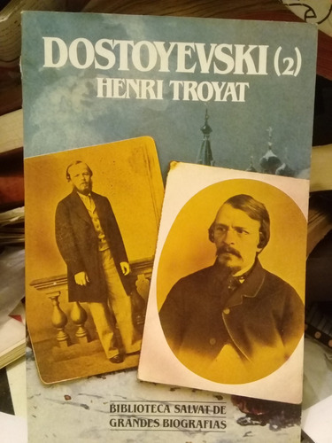 Dostoyevski (tomo 2) Henri Troyat Biografia 