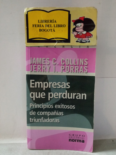 Empresas Que Perduran - James Collins - Compañías Exitosas 