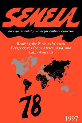 Libro Semeia 78: Reading The Bible As Women: Perspectives...