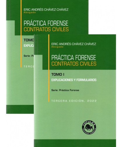 Práctica Forense Contratos Civiles 2 Tomos  3° Edición 2022