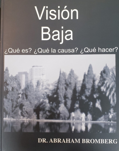 Imagen 1 de 3 de Libro Visión Baja ¿qué Es ? ¿qué La Causa? ¿qué Hacer?