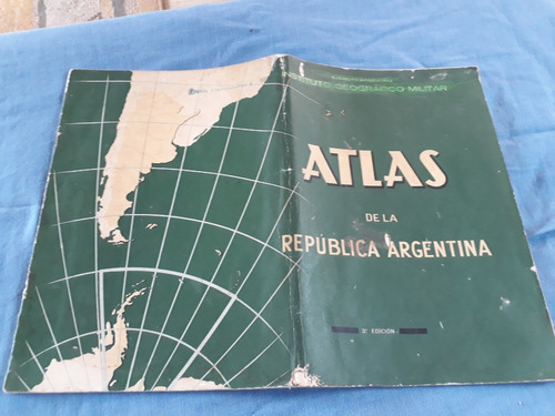 Atlas De La República Argentina - Inst. Geog Militar - 1962