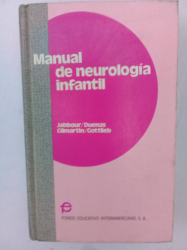 Manual De Neurología Infantil Jabbour, Duenas, Gilmartin Y .