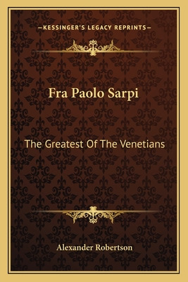 Libro Fra Paolo Sarpi: The Greatest Of The Venetians - Ro...