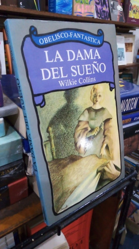 Wilkie Collins - La Dama Del Sueño