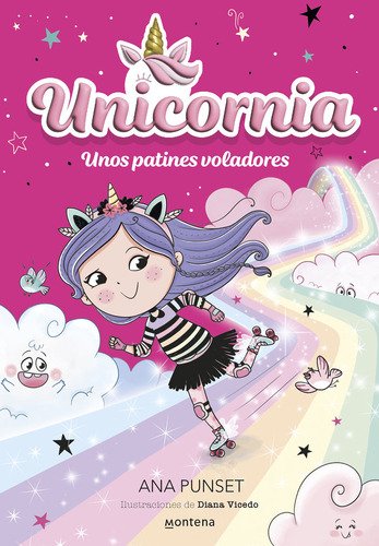 Libro Unicornia 8 - Unos Patines Voladores - Ana Punset