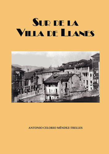 Libro: Sur Villa Llanes (spanish Edition)