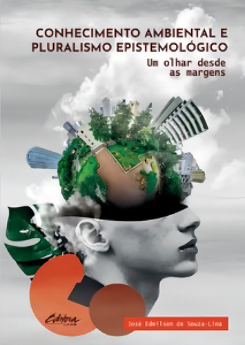 Conhecimento ambiental e pluralismo epistemológico: um olha, de Souza-Lima de. Editora UFPR, capa mole em português