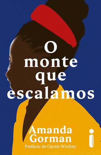 O Monte Que Escalamos: Sem Subtítulo, De Amanda Gorman. Sem Série, Vol. 1. Editorial Intrínseca, Capa Mole, Edição Impressa Em Português, 2024