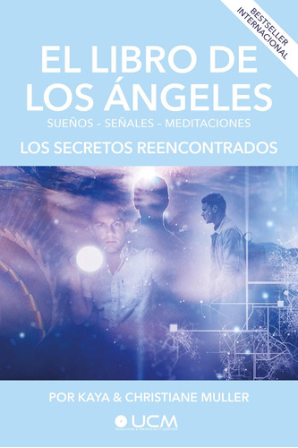 Libro: El Libro Ángeles: Los Secretos Reencontrados (