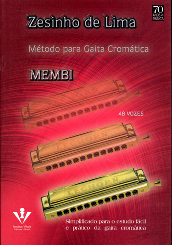 Método para Gaita cromática: Membi, de Lima, Zezinho de. Editora Irmãos Vitale Editores Ltda, capa mole em português, 1949