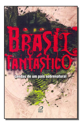 Libro Brasil Fantastico Lendas De Um Pais Sobrenatural De Da