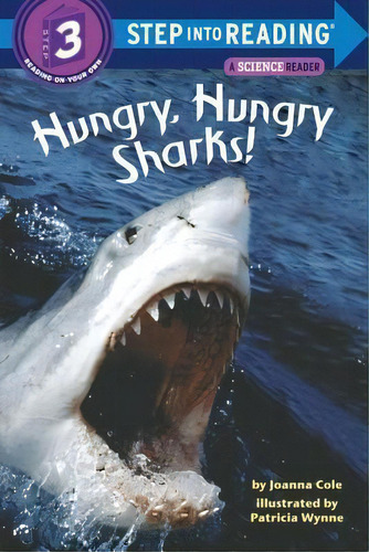 Hungry, Hungry Sharks : Step Into Reading 3, De Joanna Cole. Step Into Reading, Vol. 1. Editorial Random House Usa Inc, Tapa Blanda En Inglés