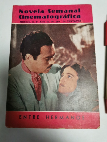 Novela Semanal Cinematográfica Entre Hermanos Años 40