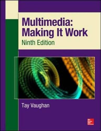 Multimedia: Making It Work, Ninth Edition (en Inglés) / Tay 