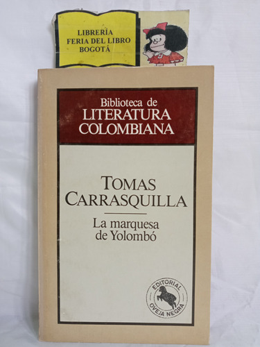 Tomas Carrasquilla - La Marquesa De Yolombo - Oveja Negra