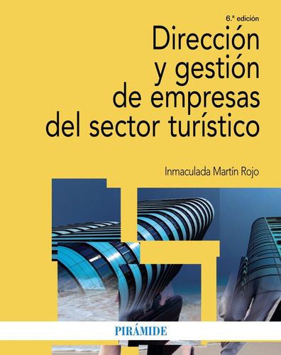 Dirección Y Gestión De Empresas Del Sector Turístico