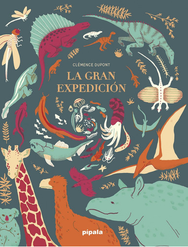 Libro: La Gran Expedición. Dupont, Clemence. Adriana Hidalgo