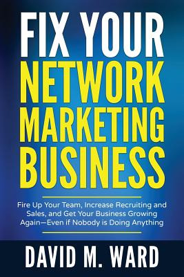 Libro Fix Your Network Marketing Business: Fire Up Your T...