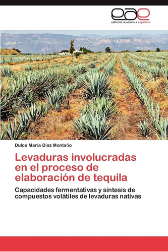 Libro: Levaduras Involucradas En El Proceso De Elaboración D