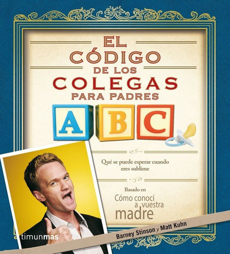 El Codigo De Los Colegas Para Padres - Stinson Barney (libr