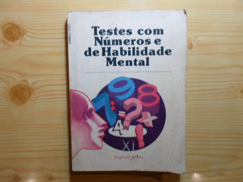 Testes Com Numeros E De Habilidade Mental - Siegfried Moser