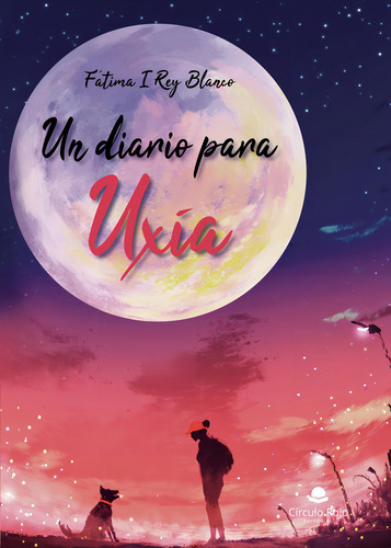 Un Diario Para Uxía: No, de Rey Blanco, Fátima I.., vol. 1. Grupo Editorial Círculo Rojo SL, tapa pasta blanda, edición 1 en inglés, 2018