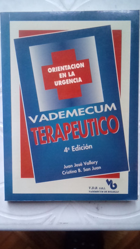 Vademecum Terapéutico J. J. Vallory  C. San Juan. 4° Edición