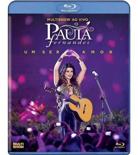 Blu-ray Paula Fernandes Multishow Ao Vivo Um Ser Amor - Orig