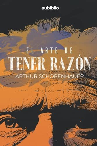 Libro : El Arte De Tener Razon - Schopenhauer, Arthur