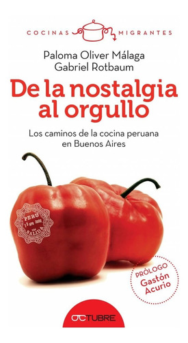 De La Nostalgia Al Orgullo De P. Málaga/ G.rotbaum - Octubre