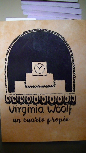 Un Cuarto Propio/virginia Wolf