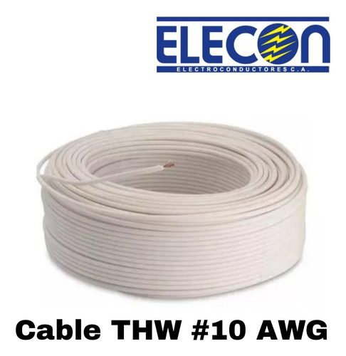 Cable Thw #10 Elecon Nacional 100% Cobre 