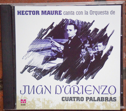 Hector Maure Con Juan Darienzo - Cuatro Palabras  