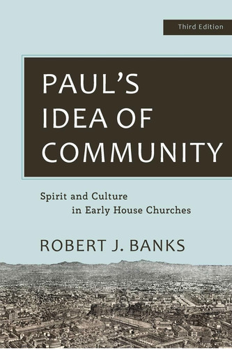 Libro Paul's Idea Of Community: Spirit And Culture In Earl