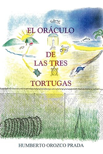 El Or U00e1culo De Las Tres Tortugas