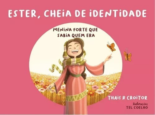 Livro Infantil Ester, Cheia De Identidade