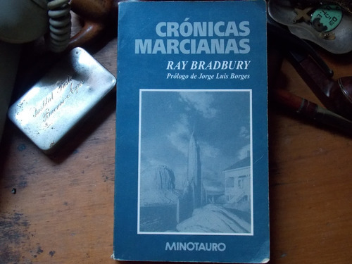 Bradbury - Crónicas Marcianas/ Prólogo De Borges