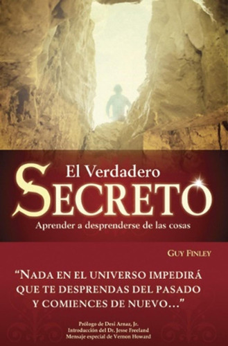 El Verdadero Secreto: No aplica, de Guy Fineley. Serie 1, vol. 1. Grupo Editorial Tomo, tapa pasta blanda, edición 1 en español, 2008