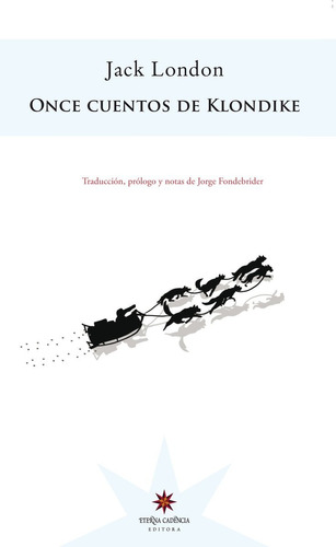 Once Cuentos De Klondike. Jack London