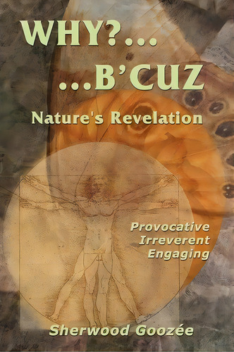 Why ? ... B'cuz, De Sherwood Gooze. Editorial Why Bcuz, Tapa Blanda En Inglés