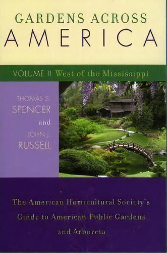 Gardens Across America, West Of The Mississippi, De John J. Russell. Editorial Taylor Trade Publishing, Tapa Blanda En Inglés