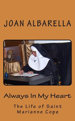 Libro Always In My Heart: The Life Of Saint Marianne Cope...