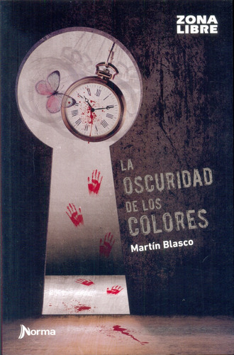 Col. Zona Libre - La Oscuridad De Los Colores - Martín Blasc